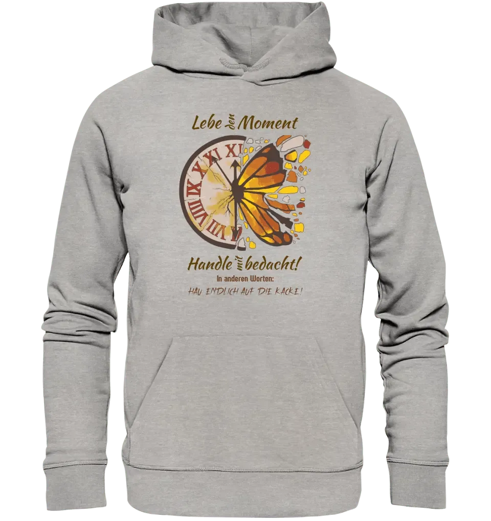 Lebe den Moment • Unisex Premium Hoodie XS - 5XL aus Bio - Baumwolle für Damen & Herren • Exklusivdesign • personalisiert - HalloGeschenk.de