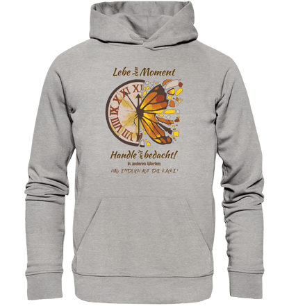 Lebe den Moment • Unisex Premium Hoodie XS - 5XL aus Bio - Baumwolle für Damen & Herren • Exklusivdesign • personalisiert von HalloGeschenk.de