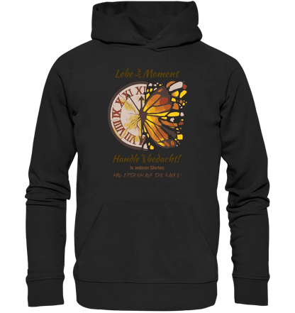 Lebe den Moment • Unisex Premium Hoodie XS - 5XL aus Bio - Baumwolle für Damen & Herren • Exklusivdesign • personalisiert von HalloGeschenk.de