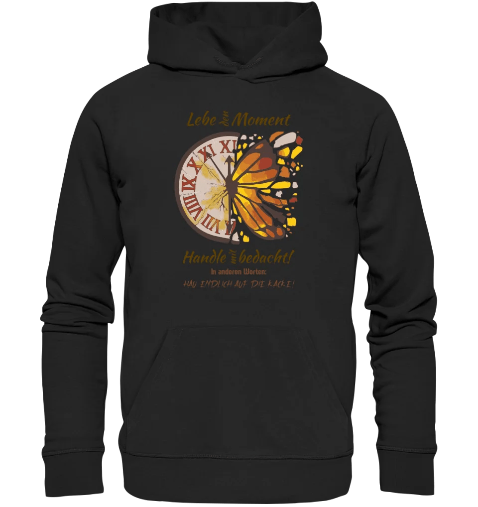 Lebe den Moment • Unisex Premium Hoodie XS - 5XL aus Bio - Baumwolle für Damen & Herren • Exklusivdesign • personalisiert von HalloGeschenk.de