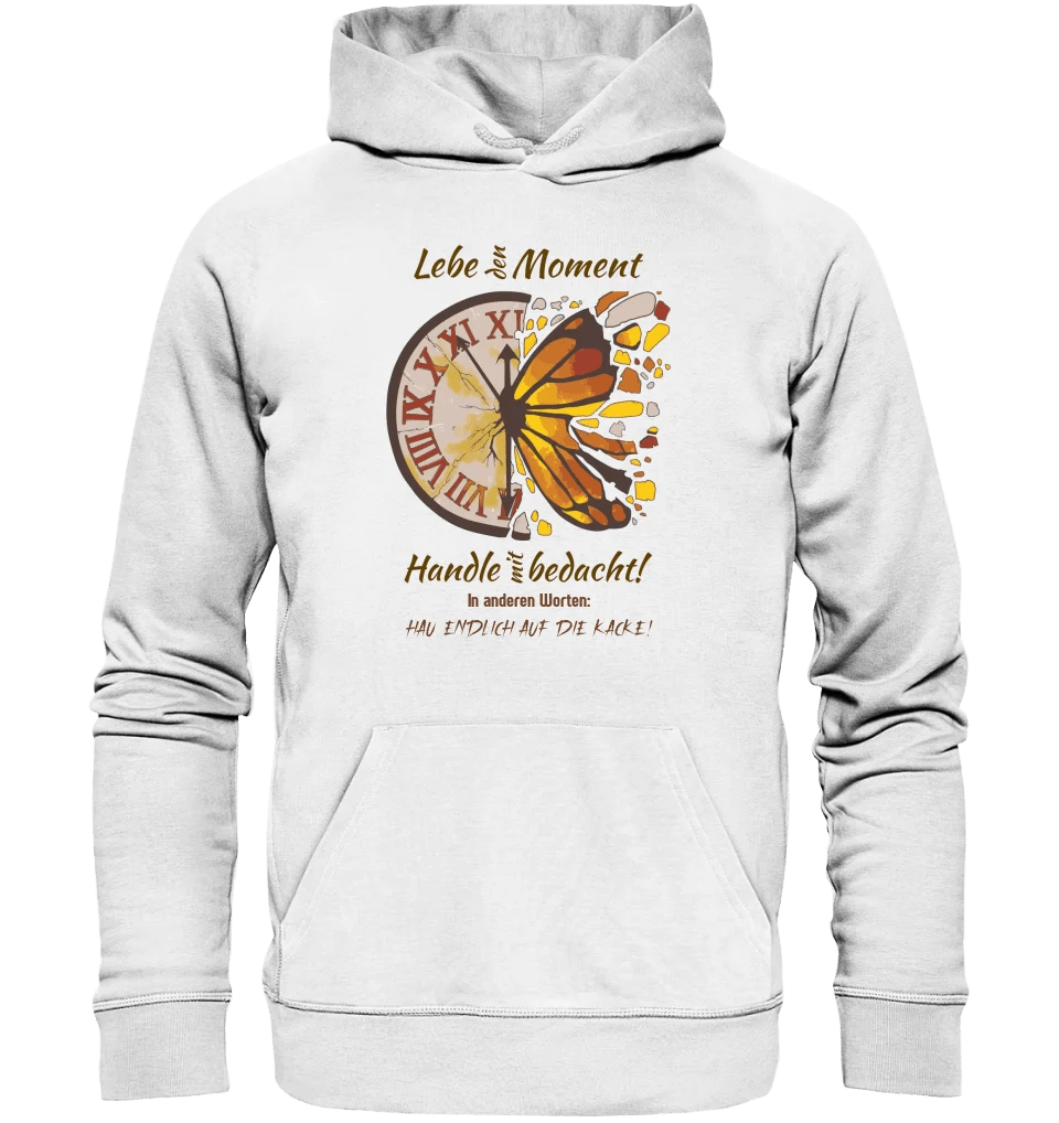 Lebe den Moment • Unisex Premium Hoodie XS-5XL aus Bio-Baumwolle für Damen & Herren • Exklusivdesign • personalisiert