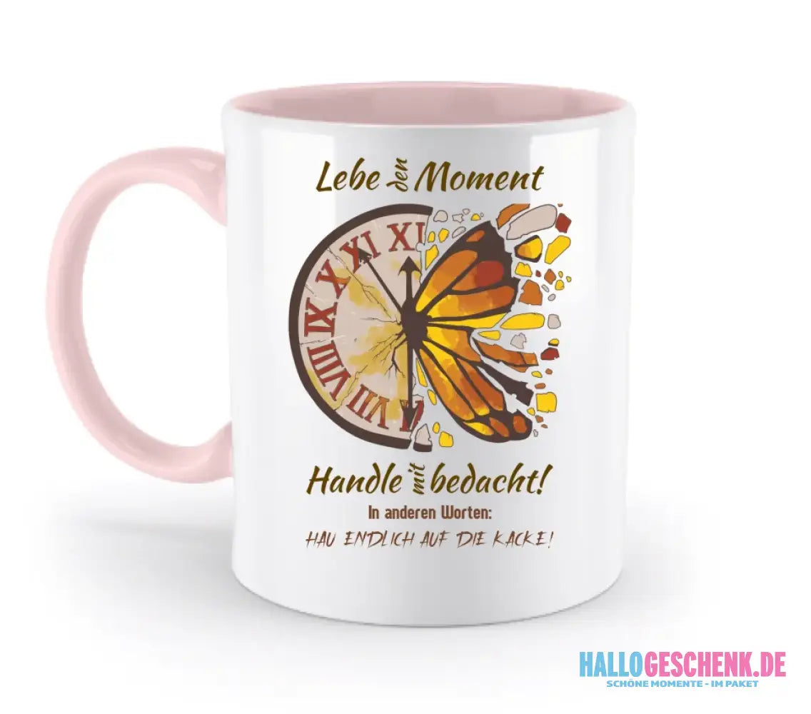 Lebe den Moment • zweifarbige Tasse • Exklusivdesign • personalisiert