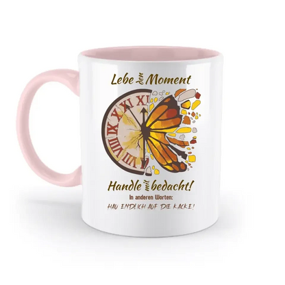 Lebe den Moment • zweifarbige Tasse • Exklusivdesign • personalisiert