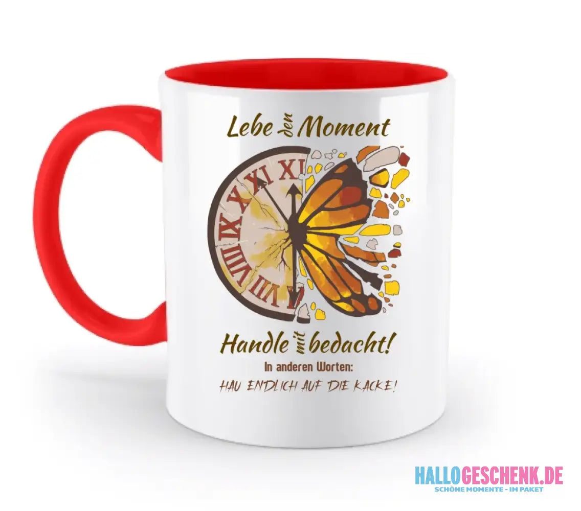 Lebe den Moment • zweifarbige Tasse • Exklusivdesign • personalisiert