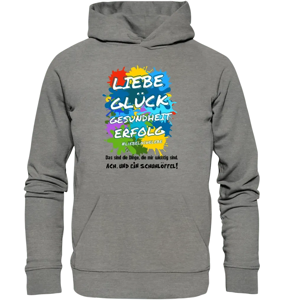 Liebe Glück Gesundheit Erfolg • Unisex Premium Hoodie XS - 5XL aus Bio - Baumwolle für Damen & Herren • Exklusivdesign • personalisiert - HalloGeschenk.de