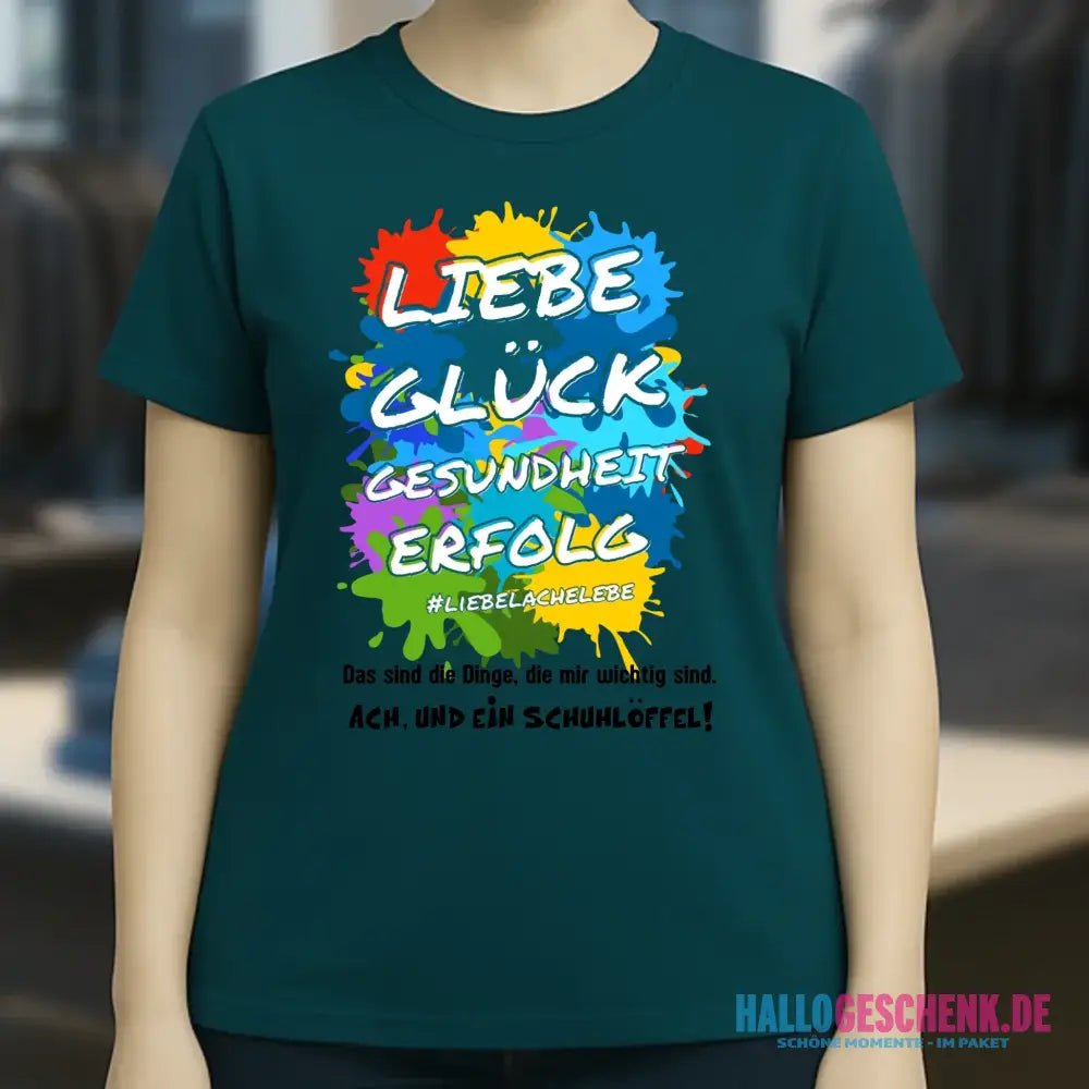 Liebe Glück Gesundheit Erfolg • Ladies Premium T-Shirt XS-2XL aus Bio-Baumwolle für Damen • Exklusivdesign • personalisiert
