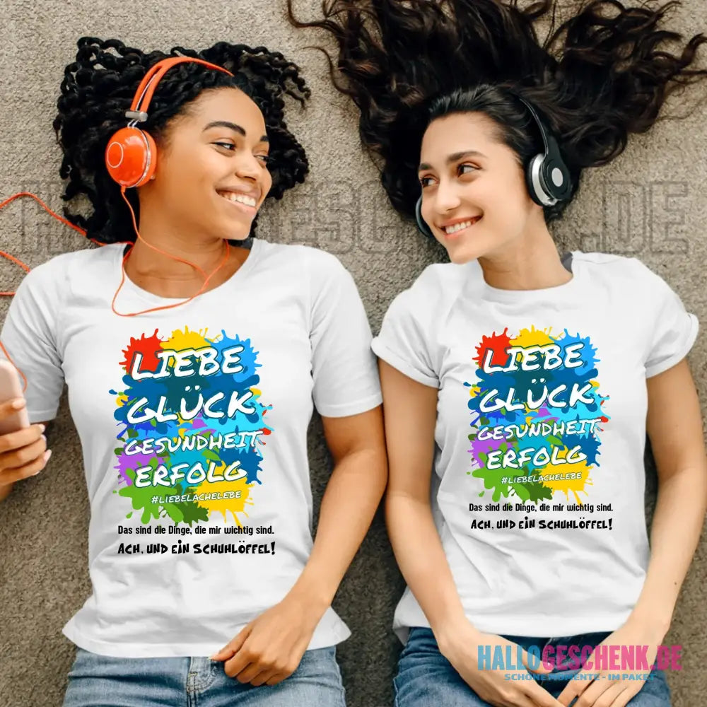 Liebe Glück Gesundheit Erfolg • Ladies Premium T-Shirt XS-2XL aus Bio-Baumwolle für Damen • Exklusivdesign • personalisiert