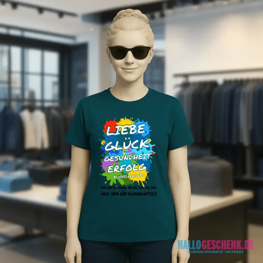 Liebe Glück Gesundheit Erfolg • Ladies Premium T-Shirt XS-2XL aus Bio-Baumwolle für Damen • Exklusivdesign • personalisiert