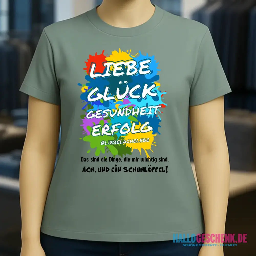 Liebe Glück Gesundheit Erfolg • Ladies Premium T-Shirt XS-2XL aus Bio-Baumwolle für Damen • Exklusivdesign • personalisiert