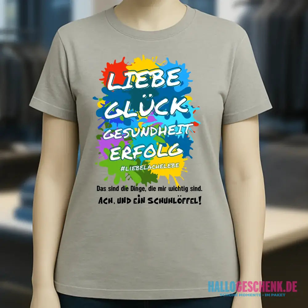 Liebe Glück Gesundheit Erfolg • Ladies Premium T-Shirt XS-2XL aus Bio-Baumwolle für Damen • Exklusivdesign • personalisiert