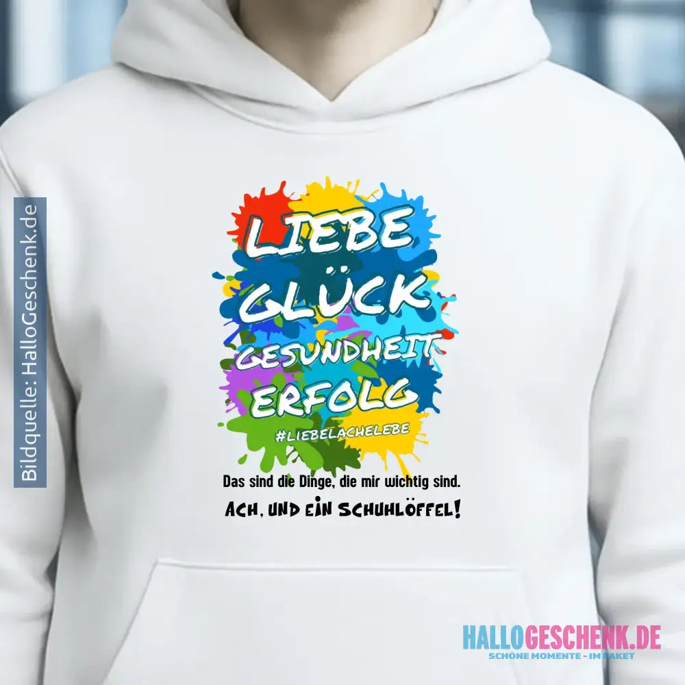 Liebe Glück Gesundheit Erfolg • Unisex Premium Hoodie XS-5XL aus Bio-Baumwolle für Damen & Herren • Exklusivdesign • personalisiert