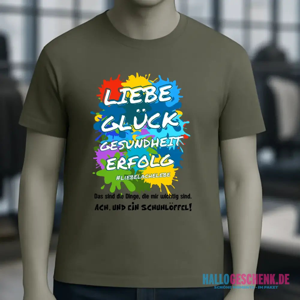 Liebe Glück Gesundheit Erfolg • Unisex Premium T-Shirt XS-5XL aus Bio-Baumwolle für Damen & Herren • Exklusivdesign • personalisiert