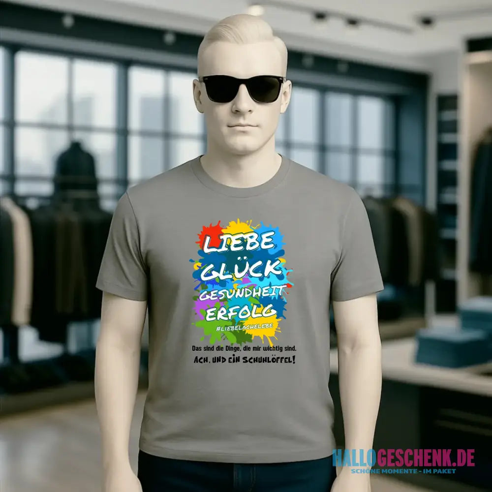 Liebe Glück Gesundheit Erfolg • Unisex Premium T-Shirt XS-5XL aus Bio-Baumwolle für Damen & Herren • Exklusivdesign • personalisiert