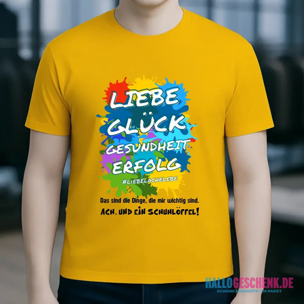 Liebe Glück Gesundheit Erfolg • Unisex Premium T-Shirt XS-5XL aus Bio-Baumwolle für Damen & Herren • Exklusivdesign • personalisiert