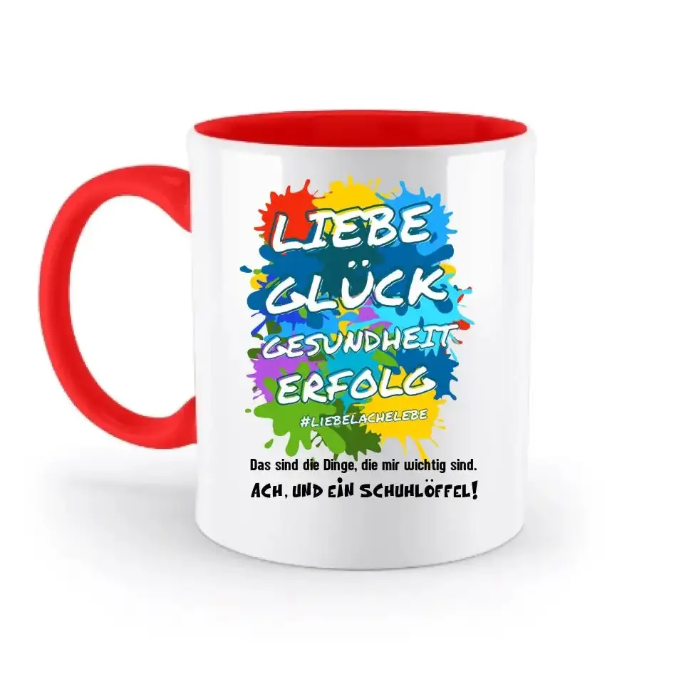 Liebe Glück Gesundheit Erfolg • zweifarbige Tasse • Exklusivdesign • personalisiert - Tasse • spülmaschinengeeignet