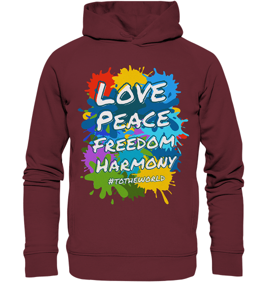 Love Peace Freedom Harmony - Organic Fashion Hoodie - HalloGeschenk.de #geschenkideen# #personalisiert# #geschenk#