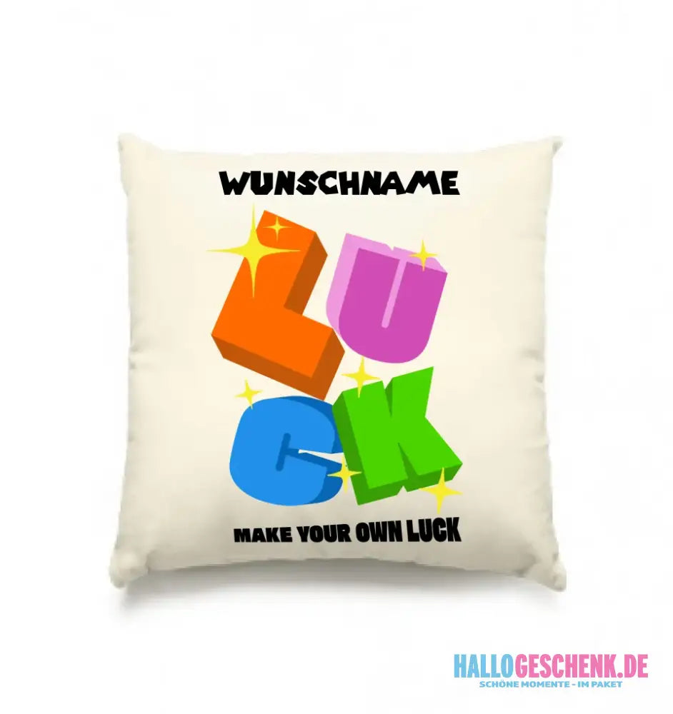 Luck + dein Name • Kissen 40x40 cm • personalisiert