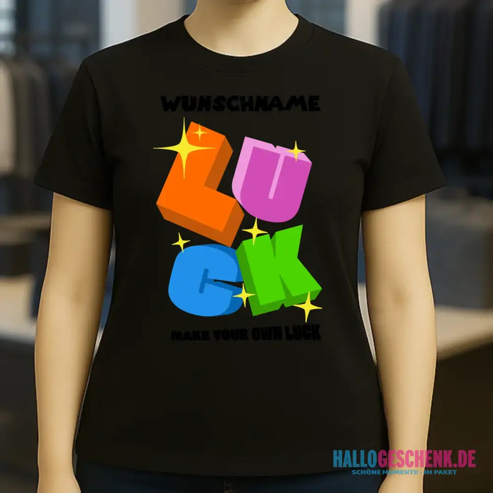 Luck + dein Name • Ladies Premium T-Shirt XS-2XL aus Bio-Baumwolle für Damen • Exklusivdesign • personalisiert