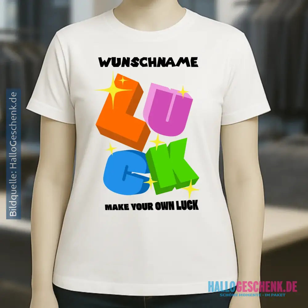 Luck + dein Name • Ladies Premium T-Shirt XS-2XL aus Bio-Baumwolle für Damen • Exklusivdesign • personalisiert