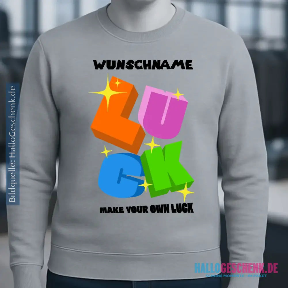 Luck + dein Name • Unisex Sweatshirt Bio-Baumwolle in 4 Farben XS-3XL • personalisiert