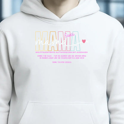 MAMA: Multitalentierte Alltagsheldin mit Ausdauer + Wunschname + Botschaft • Unisex Premium Hoodie XS-5XL aus Bio-Baumwolle für Damen & Herren • Exklusivdesign • personalisiert