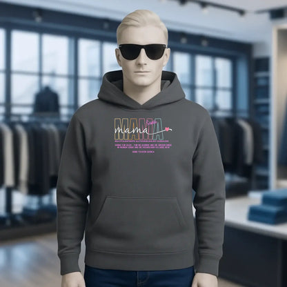 MAMA: Multitalentierte Alltagsheldin mit Ausdauer + Wunschname + Botschaft • Unisex Premium Hoodie XS-5XL aus Bio-Baumwolle für Damen & Herren • Exklusivdesign • personalisiert
