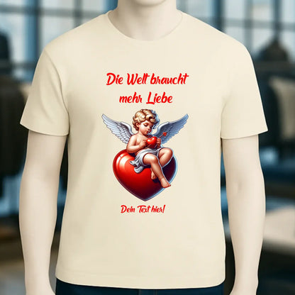 Mehr Liebe • Valentinstag • Unisex Premium T-Shirt XS-5XL aus Bio-Baumwolle für Damen & Herren • Exklusivdesign • personalisiert