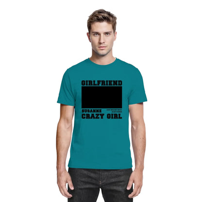 Teal baumwollshirt mit schwarzem schriftzug girlfriend über einem rechteck und susanne crazy girl darunter personalisiert