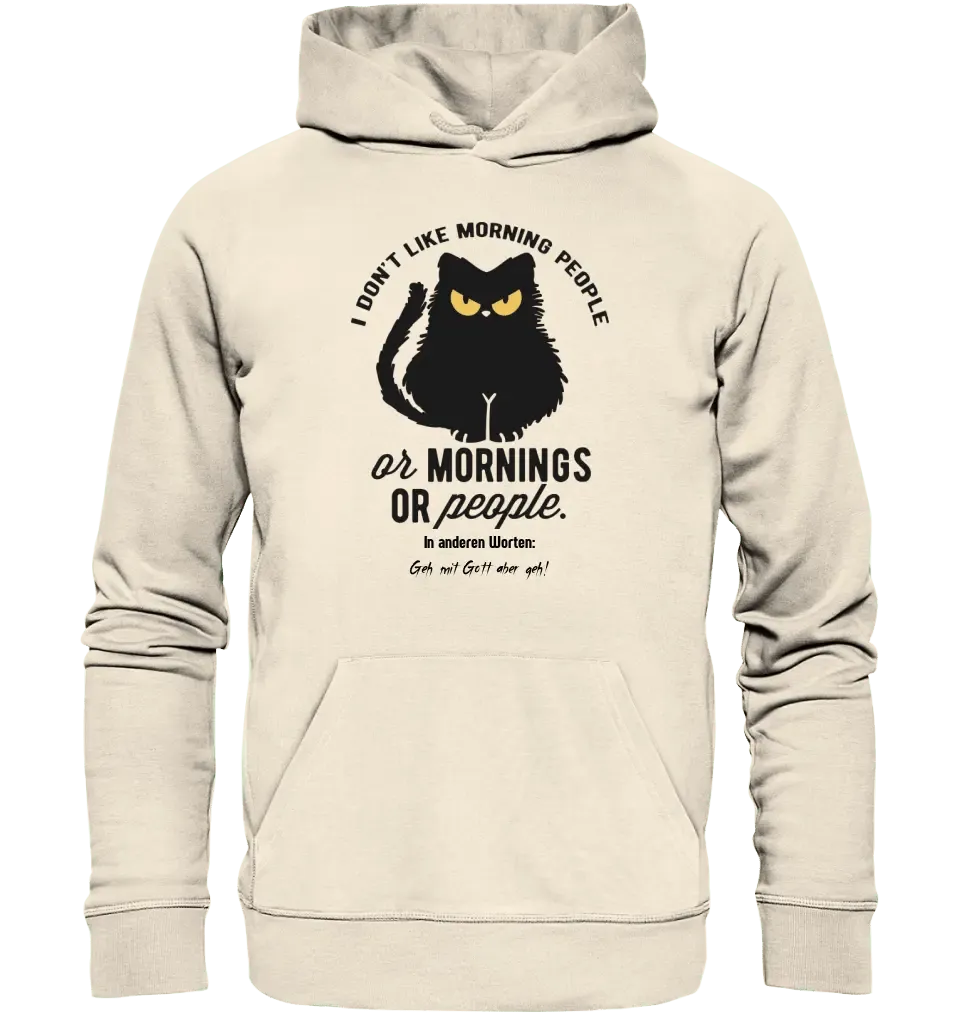 MORNING PEOPLE CAT • Katze • Unisex Premium Hoodie XS - 5XL aus Bio - Baumwolle für Damen & Herren • Exklusivdesign • personalisiert - HalloGeschenk.de