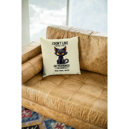 Morning people • Katze • Kissen 40x40 cm • Exklusivdesign • personalisiert