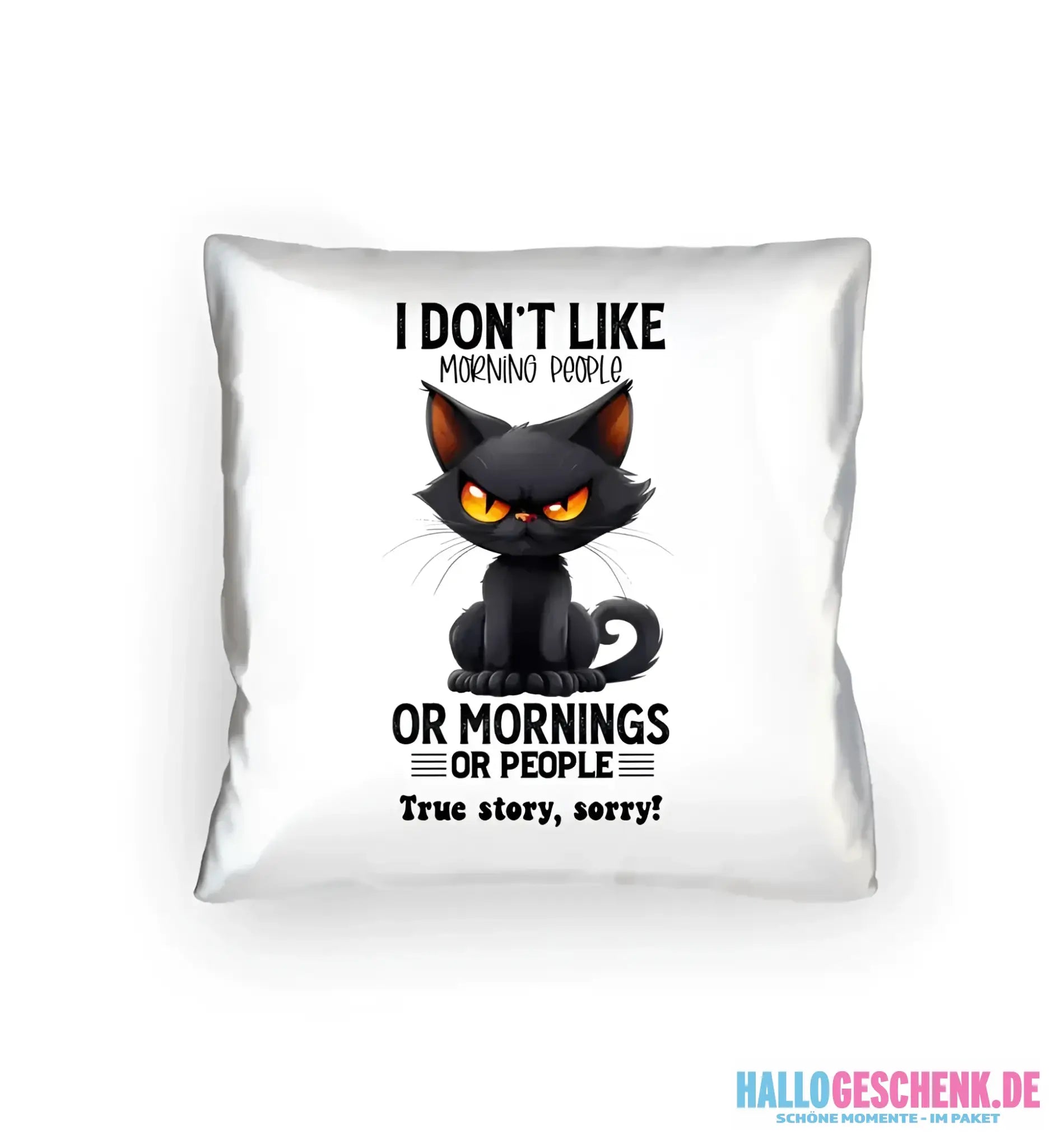 Morning people • Katze • Kissen 40x40 cm • Exklusivdesign • personalisiert