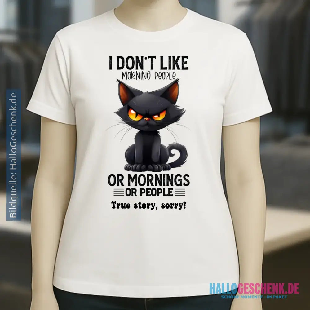Morning people • Katze • Ladies Premium T-Shirt XS-2XL aus Bio-Baumwolle für Damen • Exklusivdesign • personalisiert