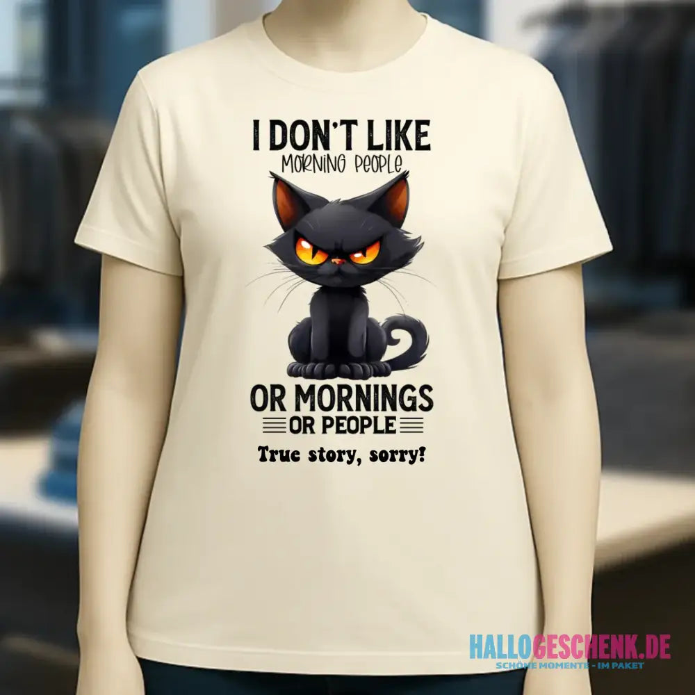 Morning people • Katze • Ladies Premium T-Shirt XS-2XL aus Bio-Baumwolle für Damen • Exklusivdesign • personalisiert