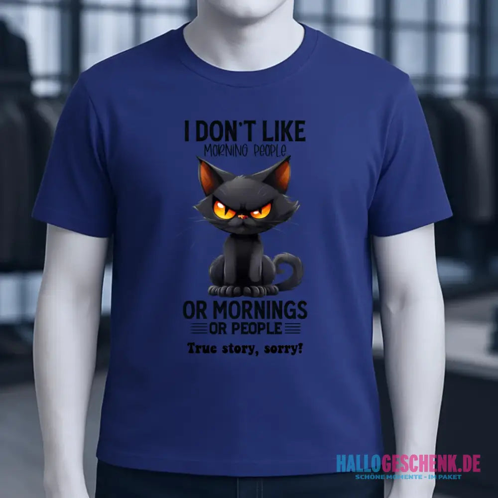 Morning people • Katze • Unisex Premium T-Shirt XS-5XL aus Bio-Baumwolle für Damen & Herren • Exklusivdesign • personalisiert