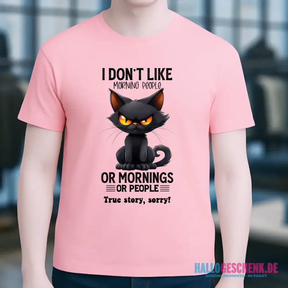 Morning people • Katze • Unisex Premium T-Shirt XS-5XL aus Bio-Baumwolle für Damen & Herren • Exklusivdesign • personalisiert