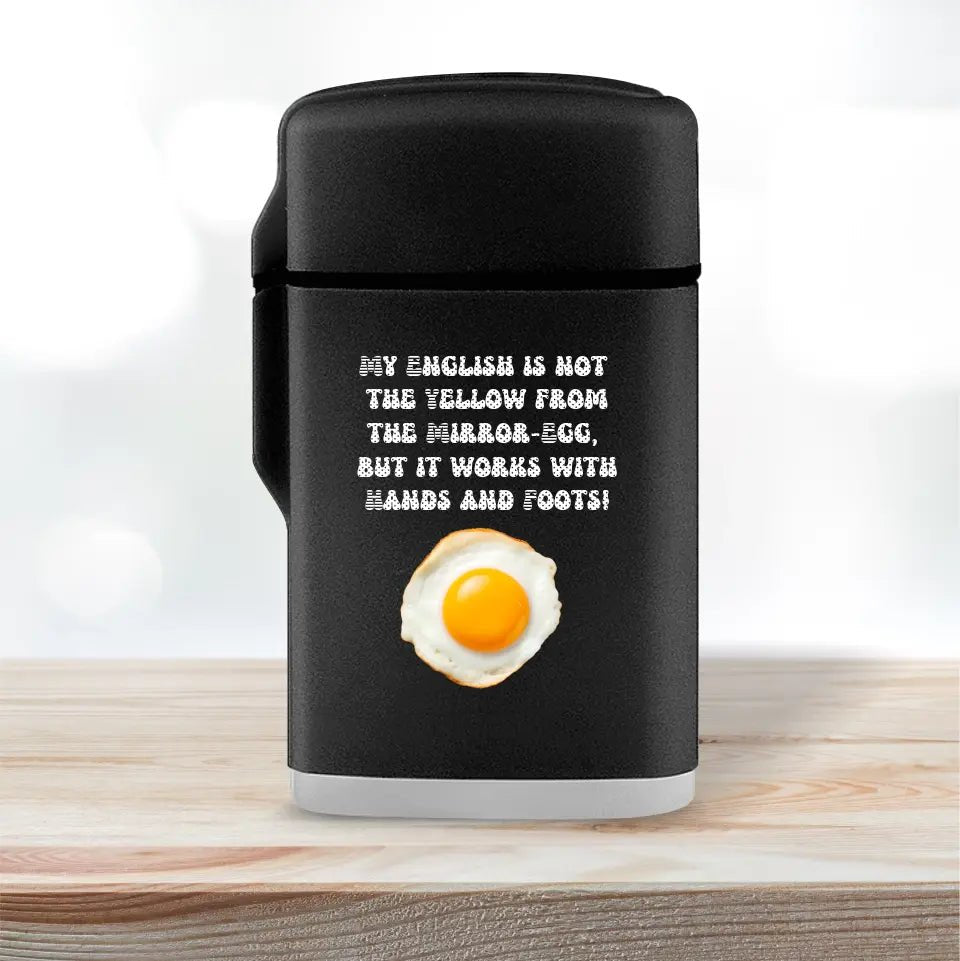 My English & the egg • Feuerzeug • Exklusivdesign • personalisiert - HalloGeschenk.de