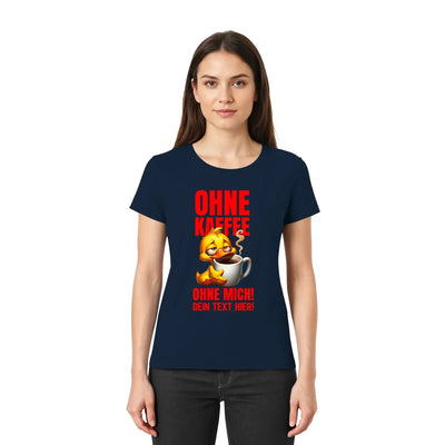 Navyblaues damen t-shirt mit gelbem cartoon küken das kaffee trinkt und rotem schriftzug ohne kaffee ohne mich