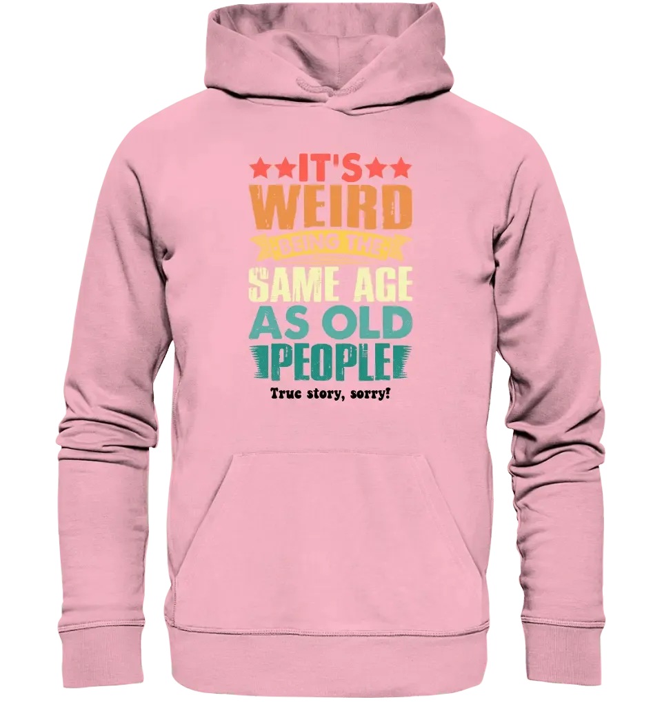 Old people • Unisex Premium Hoodie XS - 5XL aus Bio - Baumwolle für Damen & Herren • Exklusivdesign • personalisiert - HalloGeschenk.de