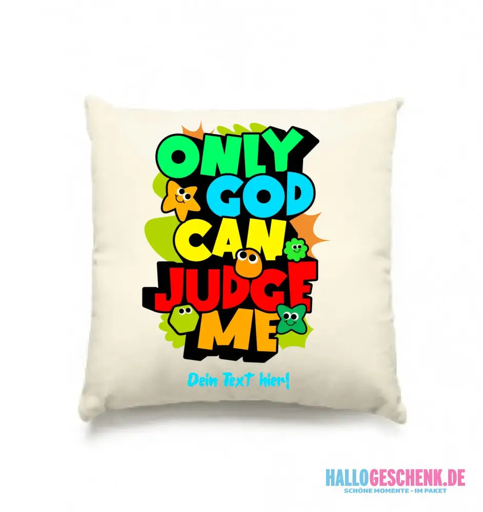 Only God • Kissen 40x40 cm • personalisiert