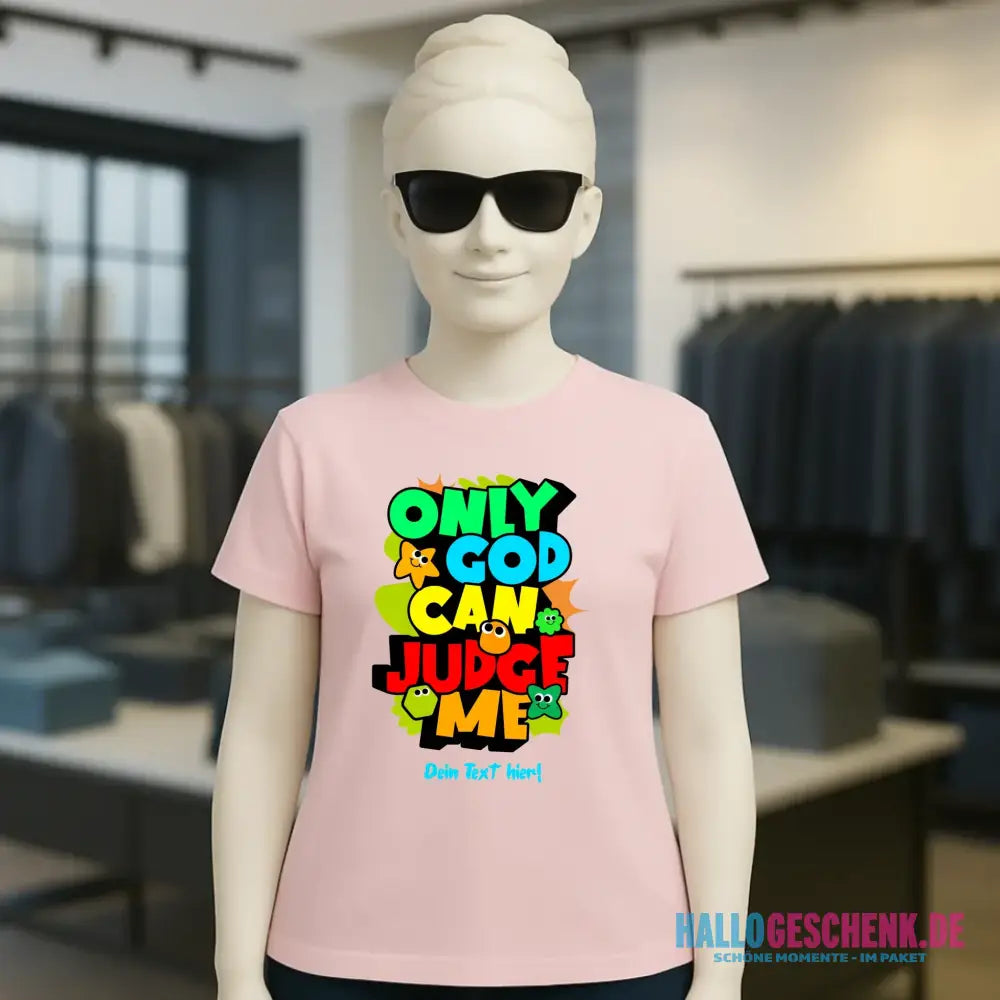 Only God • Ladies Premium T-Shirt XS-2XL aus Bio-Baumwolle für Damen • Exklusivdesign • personalisiert