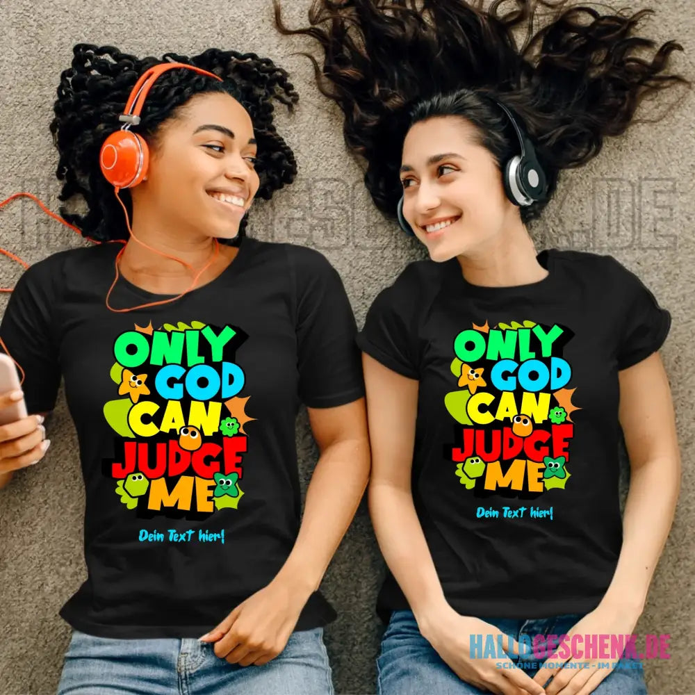 Only God • Ladies Premium T-Shirt XS-2XL aus Bio-Baumwolle für Damen • Exklusivdesign • personalisiert