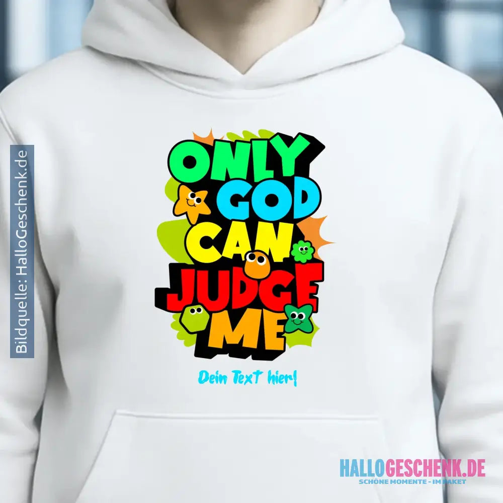 Only God • Unisex Premium Hoodie XS-5XL aus Bio-Baumwolle für Damen & Herren