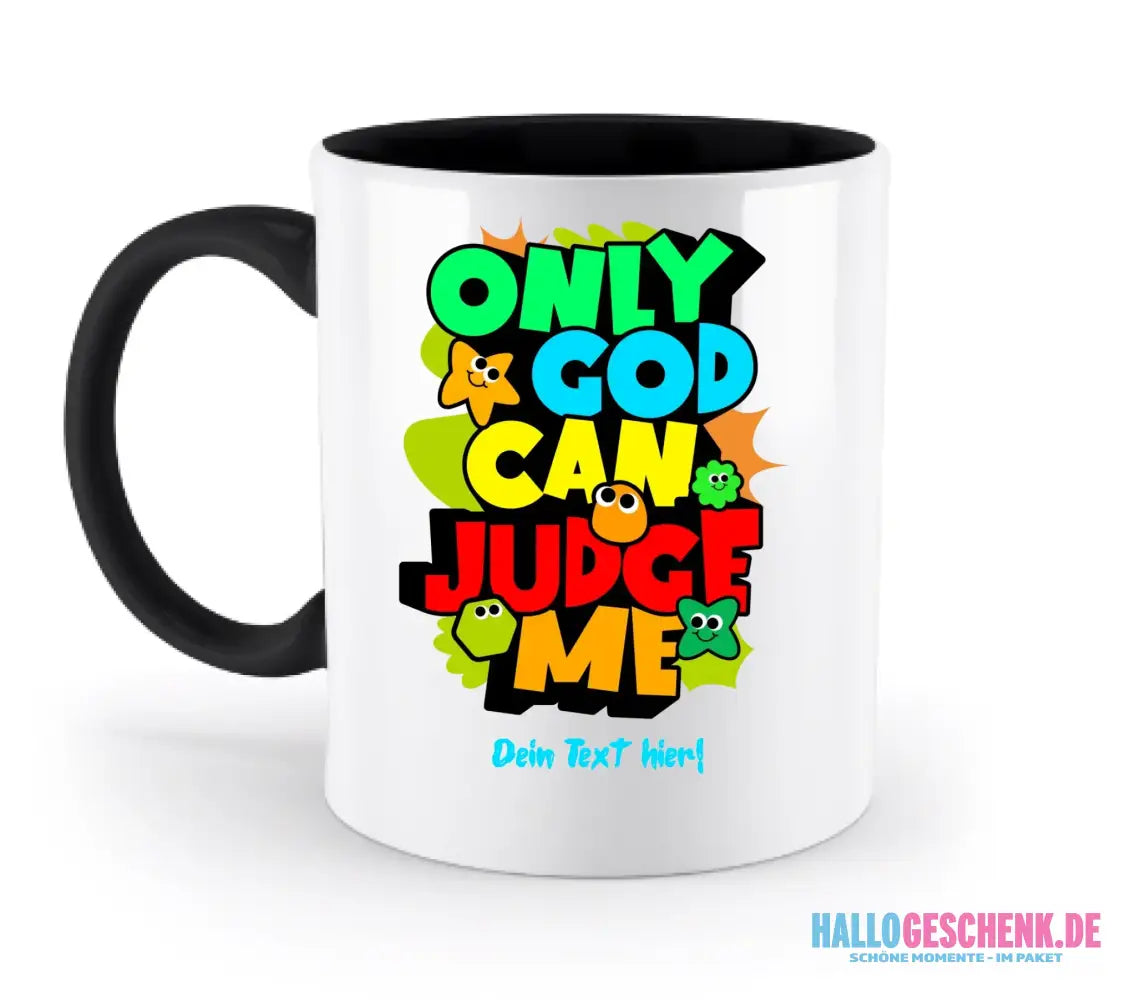 Only God • zweifarbige Tasse • spülmaschinengeeignet • Exklusivdesign • personalisiert