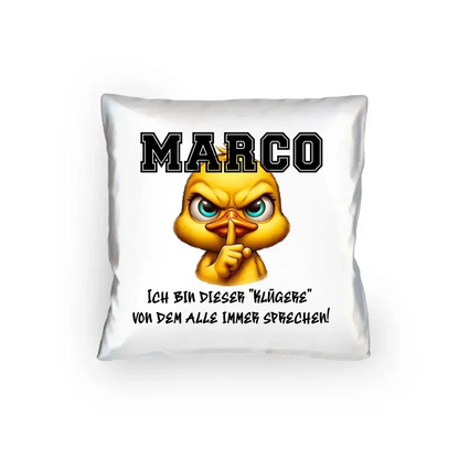 Smart Duck + WUNSCHNAME • Kissen 40x40 cm • Exklusivdesign • personalisiert