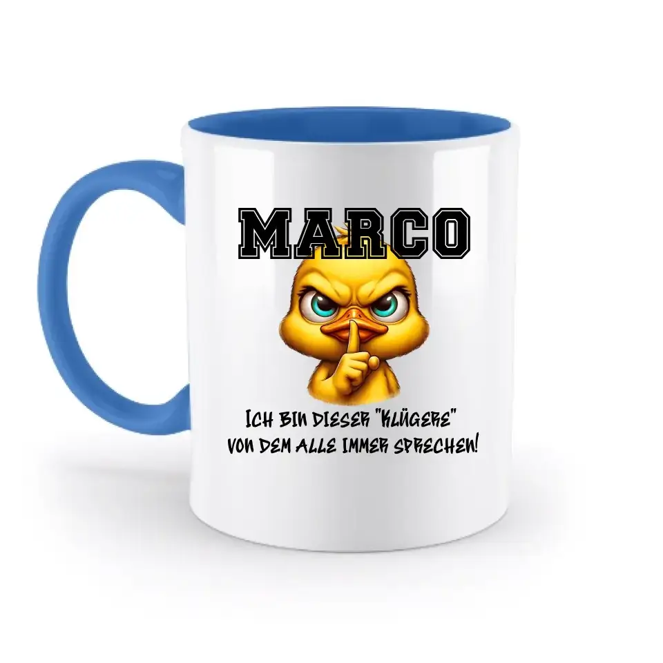 Smart Duck + WUNSCHNAME • zweifarbige Tasse • Exklusivdesign • personalisiert
