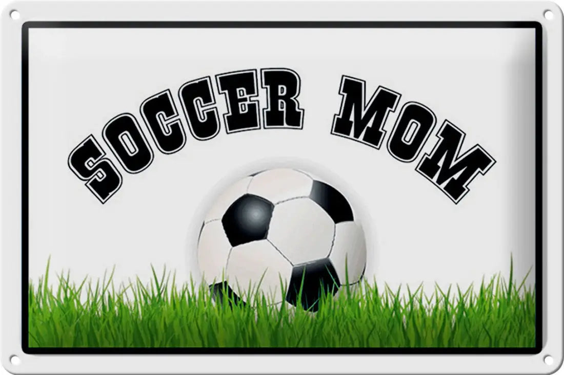 Soccer Mom (Fußball) • Blechschild 20x30cm - Schilder