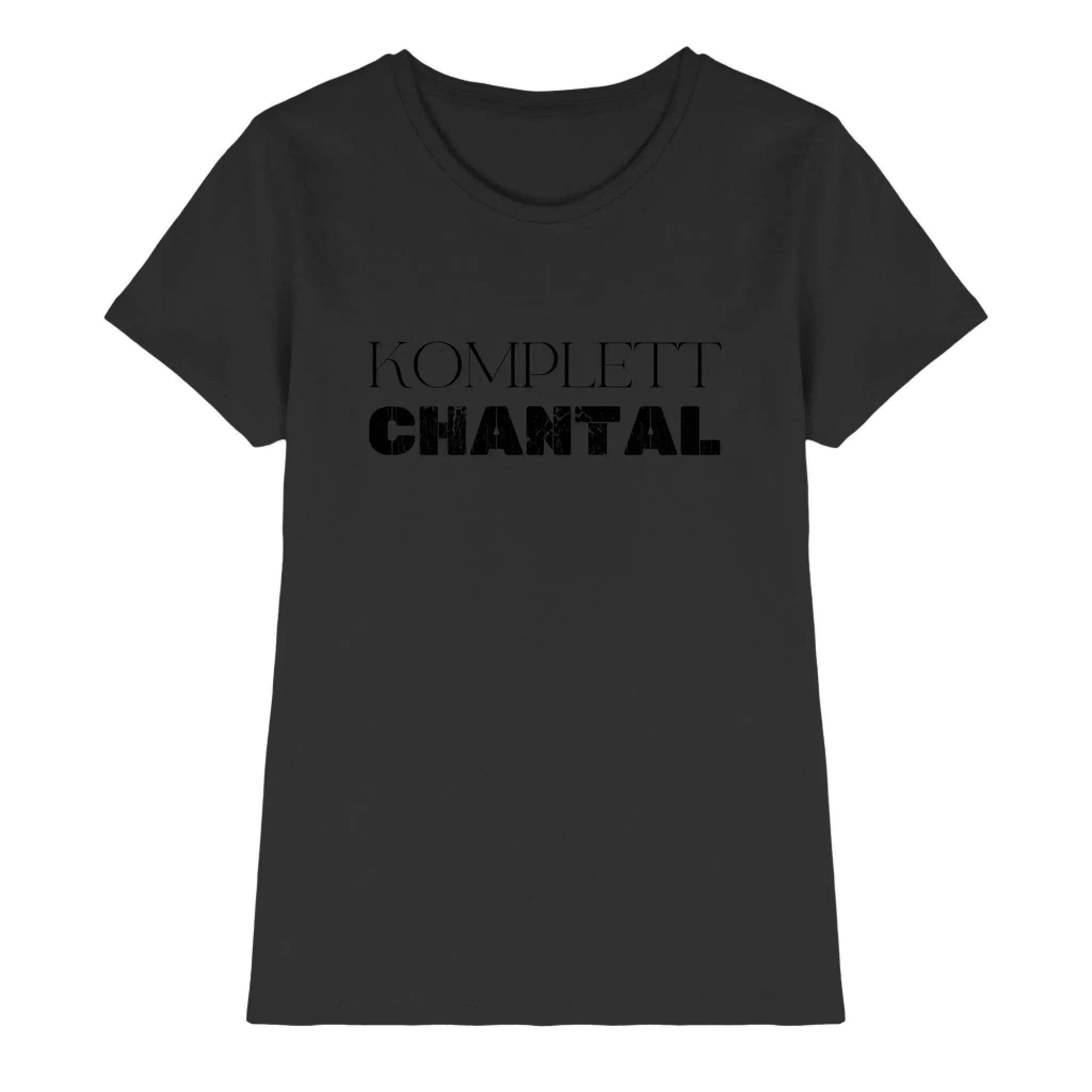 Dunkelgraues damen t shirt mit schwarzem komplett chantal print aus der personalisierten sprüche mit namen kollektion