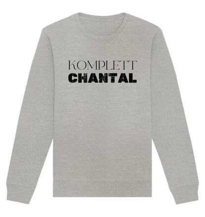 Ein weiches grau meliertes sweatshirt mit langen ärmeln und fettem schwarzem text komplett chantal aus der sprüche mit namen 2 kollektion
