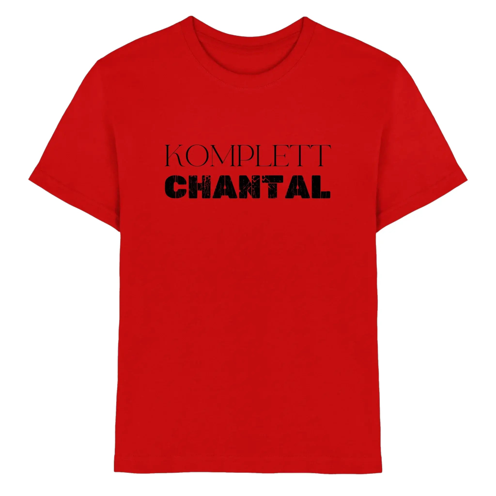 Rotes baumwoll t shirt mit schwarzem text komplett chantal aus der sprüche mit namen statement collection
