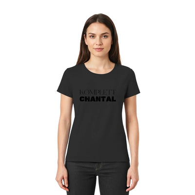 Schwarzes kurzarmshirt mit komplett chantal in fetten schwarzen buchstaben aus der sprüche mit namen 6 kollektion